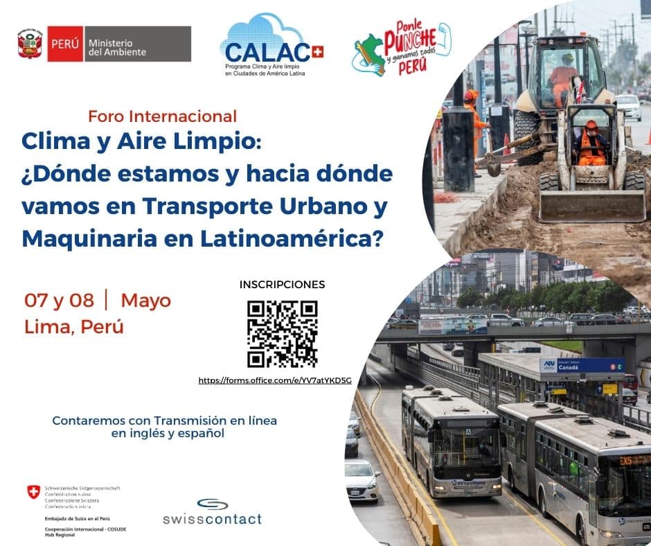 Foro internacional | Clima y Aire Limpio: ¿Dónde estamos y hacia dónde vamos en el transporte urbano y maquinaria en América Latina?
